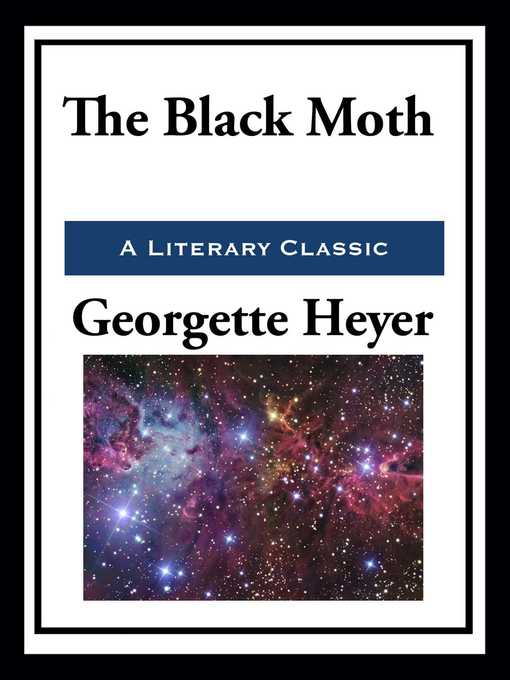 Title details for The Black Moth by Georgette Heyer - Wait list